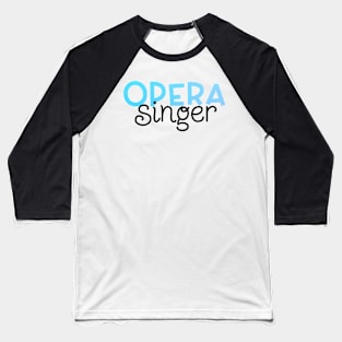 Opera Singer Blue Gradient Baseball T-Shirt